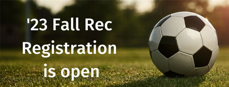 Registration is Open! '23 Rec Fall Season